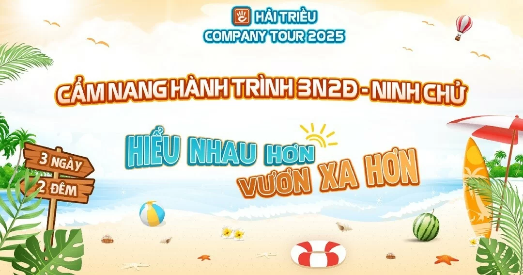 Hải Triều Company Tour 2025: Hiểu nhau hơn, Vươn xa hơn