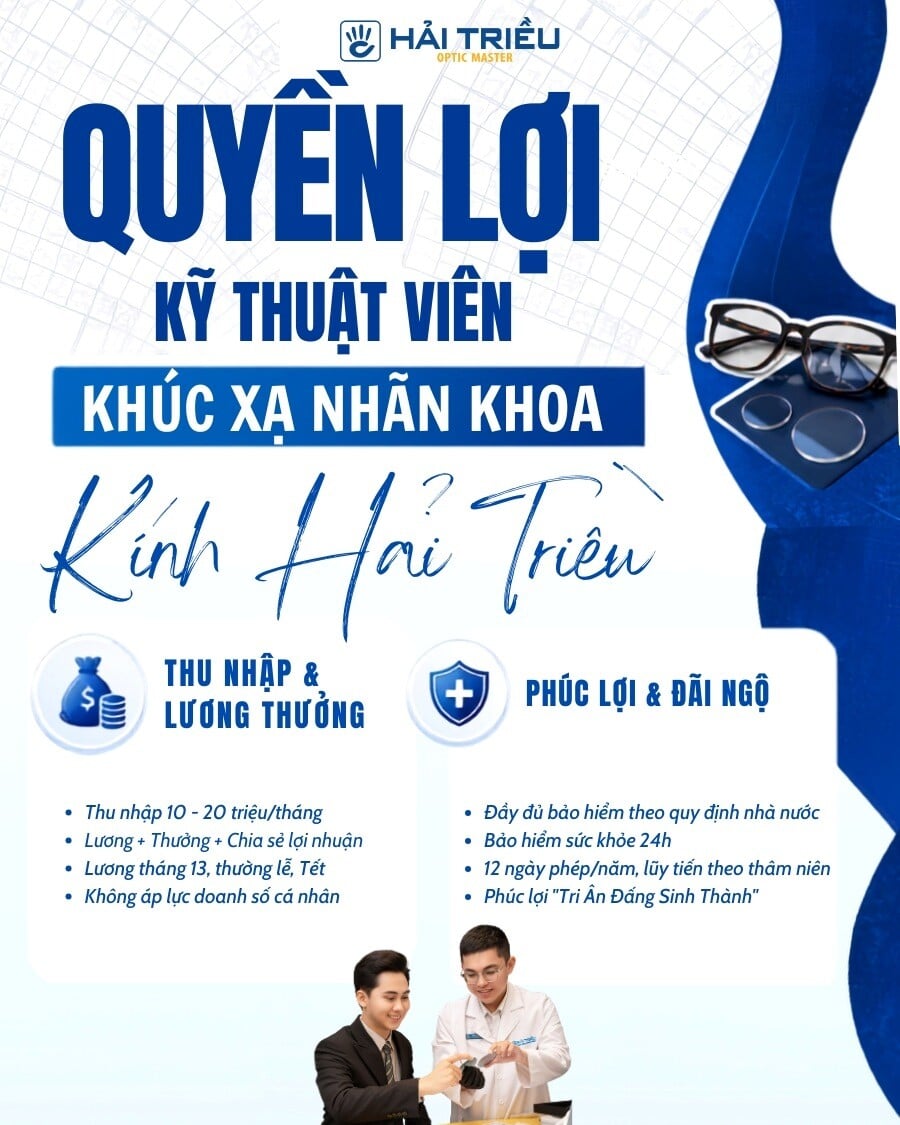Quyền lợi của kỹ thuật viên khúc xạ tại Kính Hải Triều1