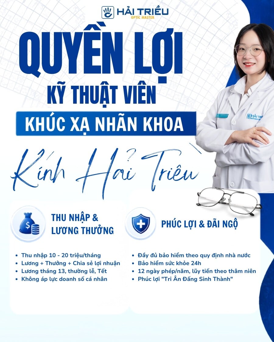 Quyền lợi Kỹ thuật viên khúc xạ Kính Hải Triều 1